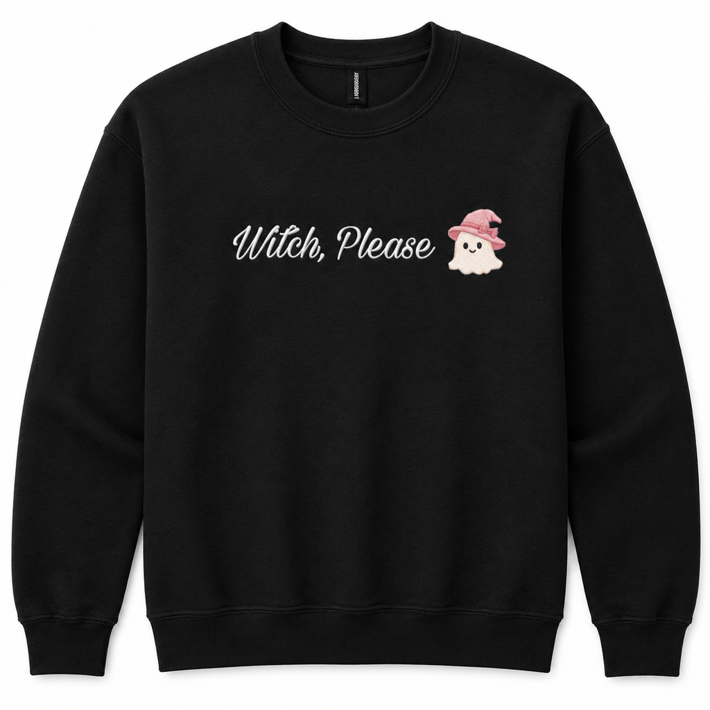 Witch Please Embroidered Crewneck
